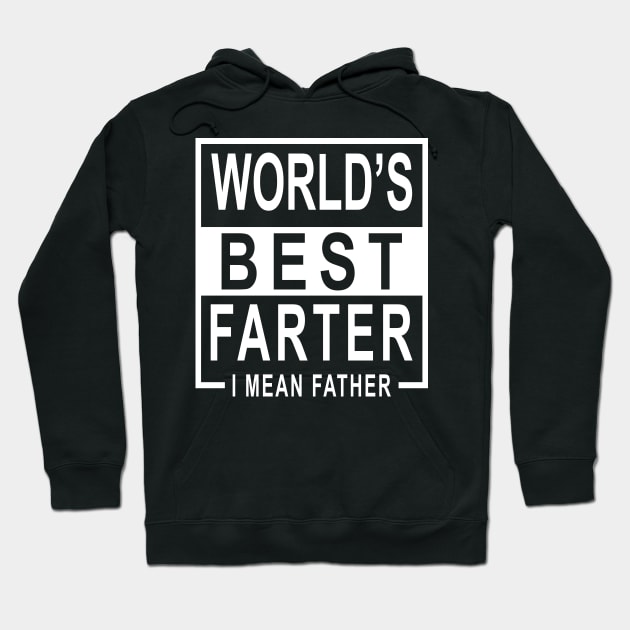 World’s Best Farter i Mean Father Hoodie by ZimBom Designer